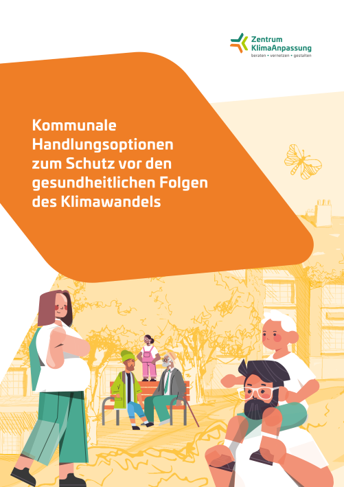 Titelblatt: Kommunale Handlungsoptionen zum Schutz vor den gesundheitlichen Folgen des Klimawandels